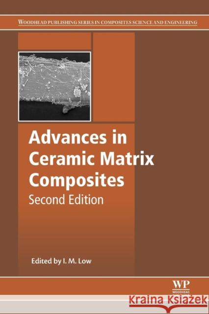 Advances in Ceramic Matrix Composites I. M. Low 9780081021668 Woodhead Publishing - książka