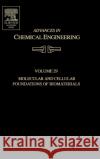 Advances in Chemical Engineering: Molecular and Cellular Foundations of Biomaterials Volume 29 Sefton, Michael J. 9780120085293 Academic Press