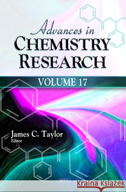 Advances in Chemistry Research: Volume 17 James C Taylor 9781622574506 Nova Science Publishers Inc - książka