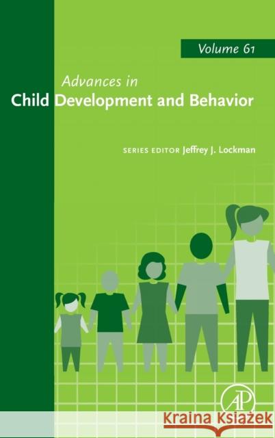 Advances in Child Development and Behavior: Volume 61 Lockman, Jeffrey J. 9780128245774 Academic Press - książka