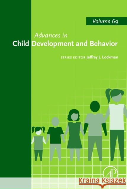 Advances in Child Development and Behavior: Volume 69 Jeffrey J. Lockman 9780443317828 Academic Press - książka