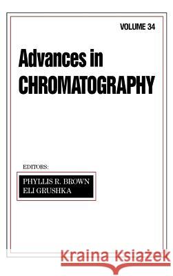 Advances in Chromatography Brown, Phyllis R. 9780824790875 Marcel Dekker - książka