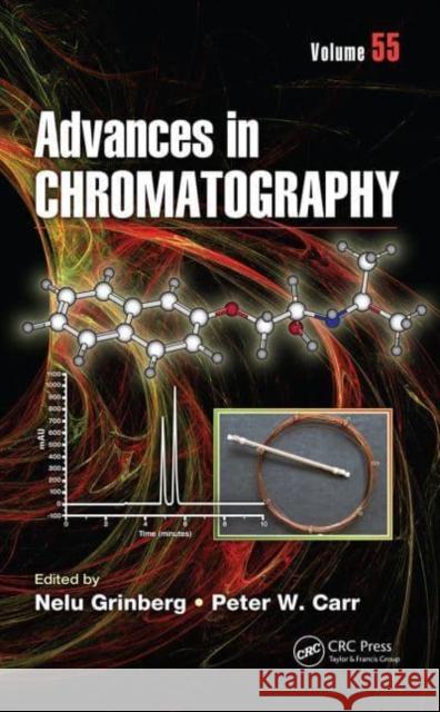 Advances in Chromatography: Volume 55 Nelu Grinberg Peter W. Carr  9781032402048 Taylor & Francis Ltd - książka