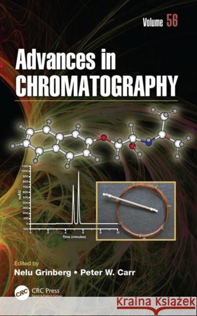 Advances in Chromatography: Volume 56 Nelu Grinberg Peter W. Carr 9780367133757 CRC Press - książka