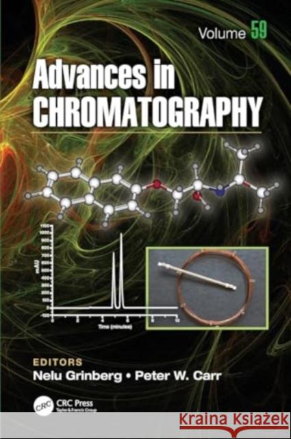 Advances in Chromatography: Volume 59 Nelu Grinberg Peter W. Carr 9781032360638 Taylor & Francis Ltd - książka