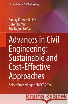 Advances in Civil Engineering: Sustainable and Cost-Effective Approaches  9789819522071 Springer - książka