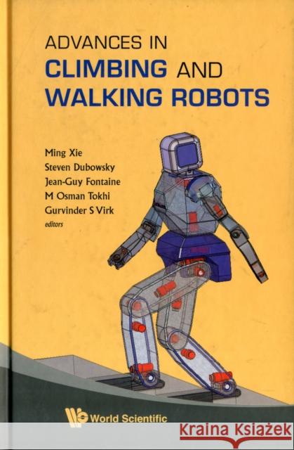 Advances in Climbing and Walking Robots - Proceedings of 10th International Conference (Clawar 2007) Xie, Ming 9789812708151 World Scientific Publishing Company - książka