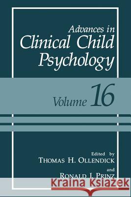 Advances in Clinical Child Psychology Thomas H. Ollendick Ronald J. Prinz 9781475790436 Springer - książka