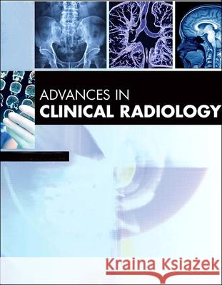 Advances in Clinical Radiology, 2022: Volume 4-1 Frank H. Miller 9780323987356 Elsevier - książka