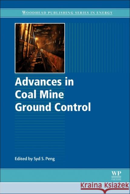 Advances in Coal Mine Ground Control Syd Peng 9780081012253 Woodhead Publishing - książka