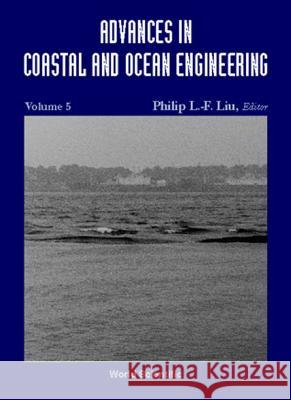 Advances in Coastal and Ocean Engineering, Vol 5 Philip L-F Liu P. L. Liu 9789810238599 World Scientific Publishing Company - książka