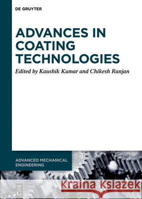 Advances in Coating Technologies Kumar, Kaushik, Ranjan, Chikesh 9783110692150 De Gruyter - książka
