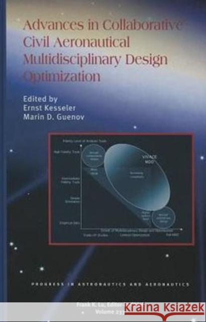 Advances in Collaborative Civil Aeronautical Multidisciplinary Design Optimization E. Kesseler 9781600867255 AIAA - książka