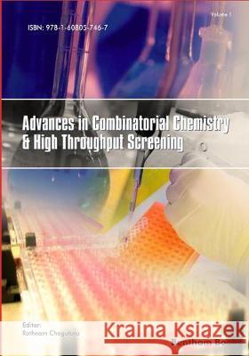 Advances in Combinatorial Chemistry and High Throughput Screening: Volume 1 Rathnam Chaguturu 9781608057467 Bentham Science Publishers - książka