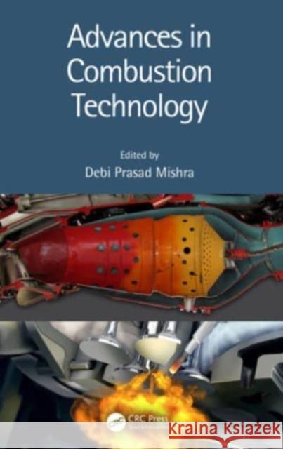 Advances in Combustion Technology Debi Prasad Mishra 9780367501563 CRC Press - książka