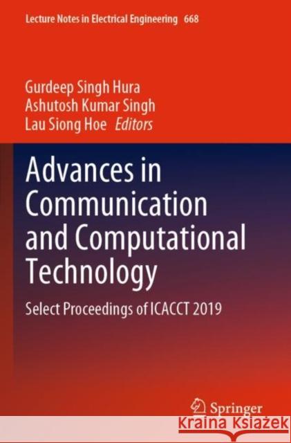 Advances in Communication and Computational Technology: Select Proceedings of Icacct 2019 Gurdeep Singh Hura Ashutosh Kumar Singh Lau Sion 9789811553431 Springer - książka