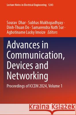 Advances in Communication, Devices and Networking  9789819764679 Springer Nature Singapore - książka