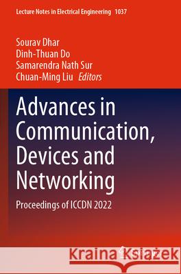 Advances in Communication, Devices and Networking  9789819919857 Springer Nature Singapore - książka