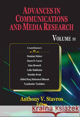 Advances in Communications & Media Research: Volume 11 Anthony V Stavros 9781634832830 Nova Science Publishers Inc - książka