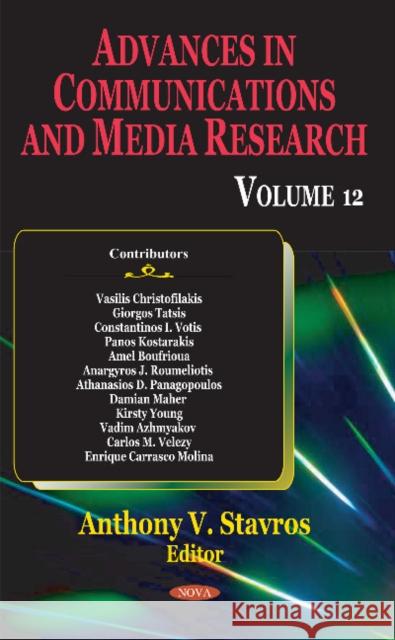 Advances in Communications & Media Research: Volume 12 Anthony V Stavros 9781536109795 Nova Science Publishers Inc - książka