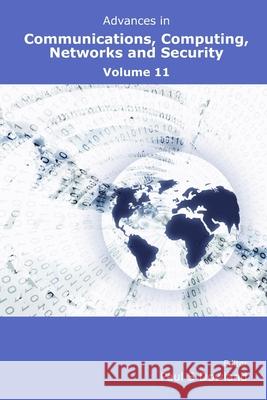 Advances in Communications, Computing, Networks and Security Volume 11 Dowland, Paul 9781841023748 University of Plymouth Press - książka