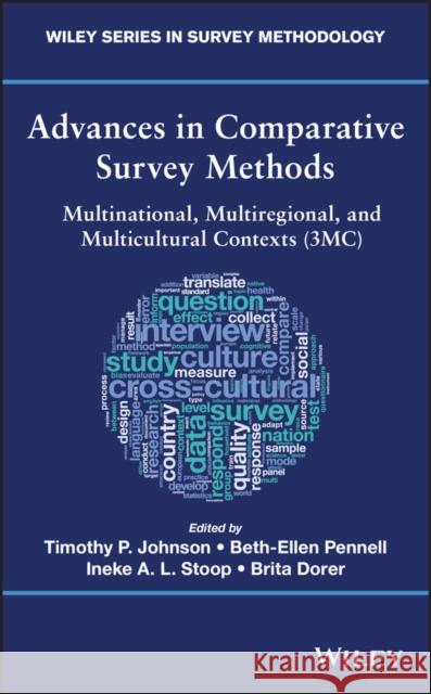 Advances in Comparative Survey Methods: Multinational, Multiregional, and Multicultural Contexts (3mc) Johnson, Timothy P. 9781118884980 John Wiley & Sons - książka