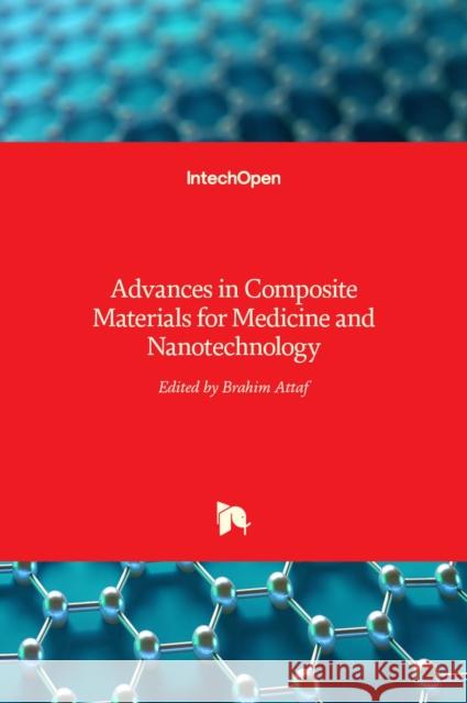 Advances in Composite Materials for Medicine and Nanotechnology Brahim Attaf 9789533072357 Intechopen - książka