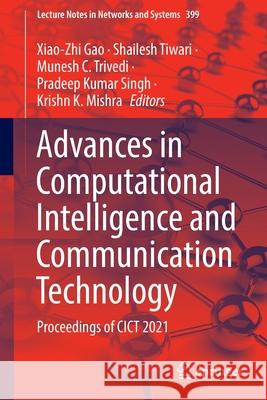 Advances in Computational Intelligence and Communication Technology: Proceedings of Cict 2021 Gao, Xiao-Zhi 9789811697555 Springer - książka