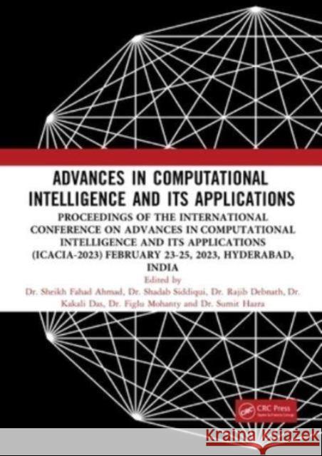 Advances in Computational Intelligence and Its Applications Sheikh Fahad Ahmad Shadab Siddiqui Rajib Debnath 9781032786124 CRC Press - książka