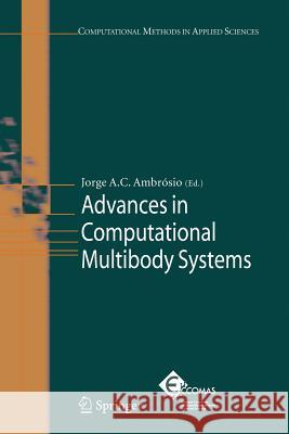 Advances in Computational Multibody Systems Jorge A. C. Ambrosio 9789048168514 Not Avail - książka