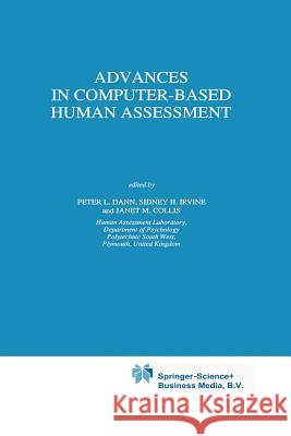 Advances in Computer-Based Human Assessment P.L. Dann S.H. Irvine J.M. Collis 9789401054676 Springer - książka