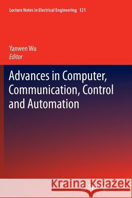 Advances in Computer, Communication, Control and Automation Yanwen Wu 9783642441097 Springer - książka