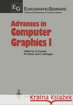 Advances in Computer Graphics I Ga1/4nter Enderle Michel Grave Frank Lillehagen 9783540138044 Not Avail - książka