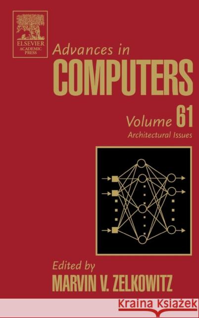 Advances in Computers: Architectural Issues Volume 61 Zelkowitz, Marvin 9780120121618 Academic Press - książka