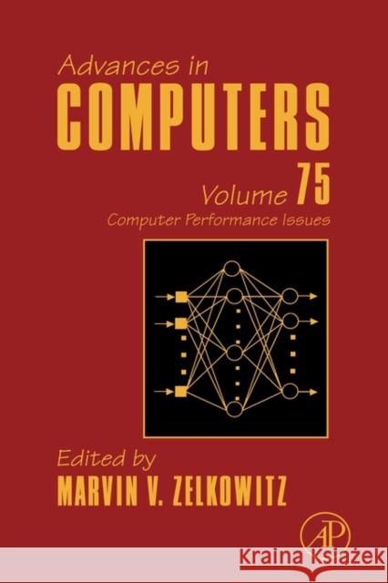 Advances in Computers: Computer Performance Issues Volume 75 Zelkowitz, Marvin 9780123748102  - książka