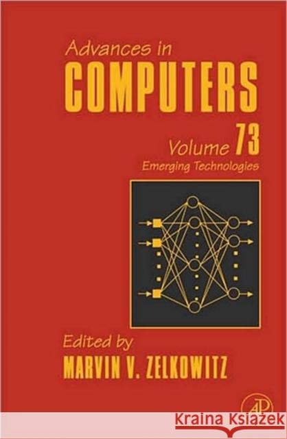 Advances in Computers: Emerging Technologies Volume 73 Zelkowitz, Marvin 9780123744258 Academic Press - książka