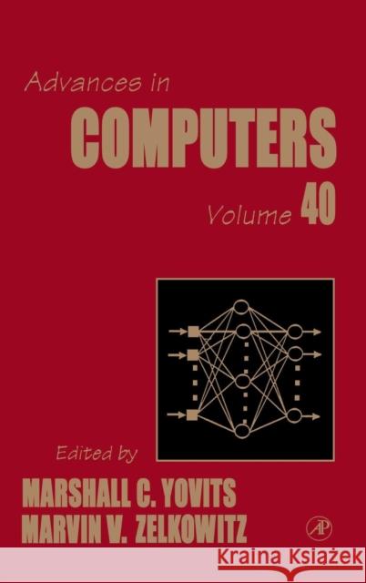 Advances in Computers: Volume 40 Zelkowitz, Marvin 9780120121403 Academic Press - książka