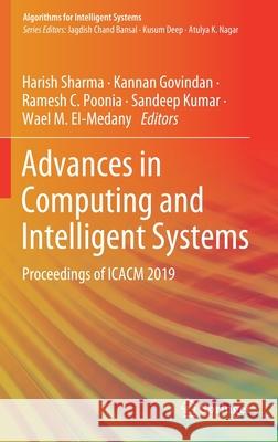 Advances in Computing and Intelligent Systems: Proceedings of Icacm 2019 Sharma, Harish 9789811502217 Springer - książka