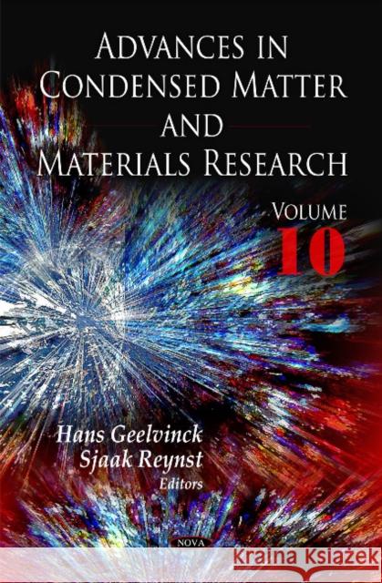 Advances in Condensed Matter & Materials Research: Volume 10 Hans Geelvinck, Sjaak Reynst 9781612095332 Nova Science Publishers Inc - książka