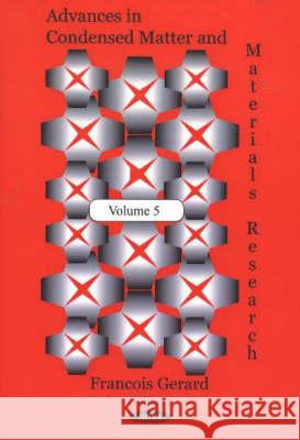 Advances in Condensed Matter & Materials Research: Volume 5 Francois Gerard 9781590338018 Nova Science Publishers Inc - książka
