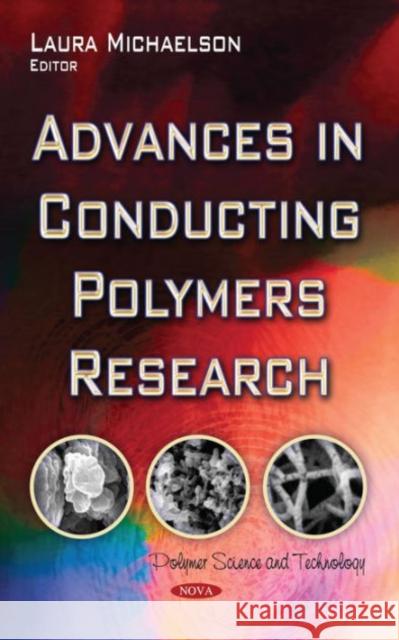 Advances in Conducting Polymers Research Laura Michaelson 9781634632584 Nova Science Publishers Inc - książka