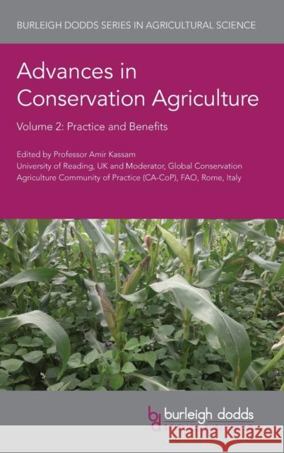Advances in Conservation Agriculture Volume 2: Practice and Benefits Amir Kassam Amir Kassam Muhammad Farooq 9781786762689 Burleigh Dodds Science Publishing Ltd - książka