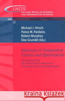 Advances in Cooperative Control and Optimization: Proceedings of the 7th International Conference on Cooperative Control and Optimization Robert Murphey Don Grundel Michael J. Hirsch 9783540743545 Springer - książka