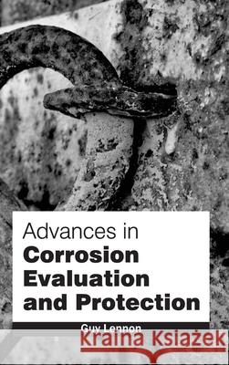 Advances in Corrosion Evaluation and Protection Guy Lennon 9781632380319 NY Research Press - książka