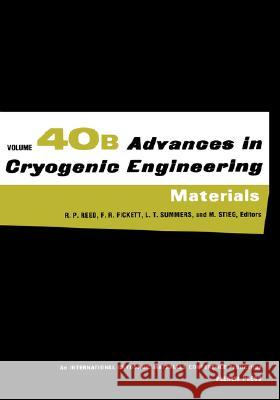 Advances in Cryogenic Engineering Materials: Volume 40, Part a Reed, Richard P. 9780306448232 Plenum Publishing Corporation - książka