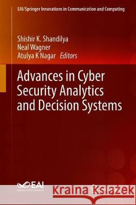 Advances in Cyber Security Analytics and Decision Systems  9783030193522 Springer - książka