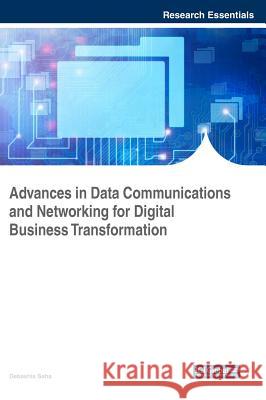 Advances in Data Communications and Networking for Digital Business Transformation Debashis Saha 9781522553236 Business Science Reference - książka