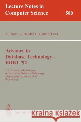 Advances in Database Technology - Edbt '92: 3rd International Conference on Extending Database Technology, Vienna, Austria, March 23-27, 1992. Proceed Pirotte, Alain 9783540552703 Springer - książka