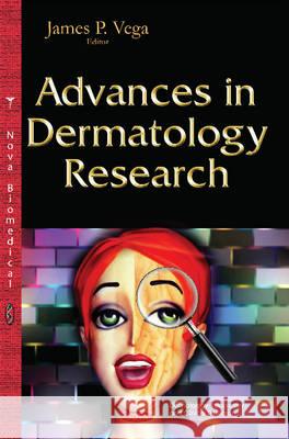 Advances in Dermatology Research James P Vega 9781634822268 Nova Science Publishers Inc - książka