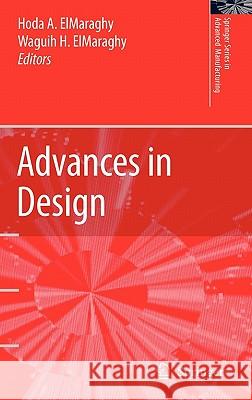 Advances in Design H. a. Elmaraghy W. H. Elmaraghy Hoda A. Elmaraghy 9781846280047 Springer - książka